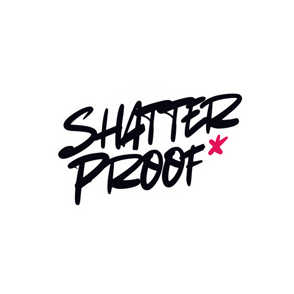 Shatter Proof
